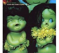 Future Bible Heroes - Eternal Youth