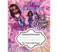 Future Bosslady Composition Book: For Ambitious High School Girls with Big Dreams
