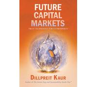 Future Capital Markets: Trust Technology for Co-Prosperity