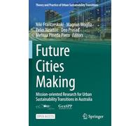 Future Cities Making: Mission-oriented Research for Urban Sustainability Transitions in Australia