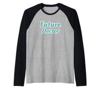 Future Doctor Studente di Medicina Professione Sanitaria Maglia con Maniche Raglan