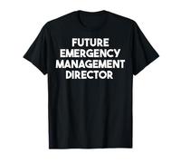 Future Emergency Management Director - Divertente Maglietta