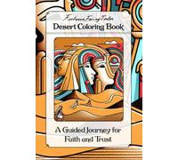 Future Fairy Tales Desert Coloring Book: A Guided Journey for Faith and Trust