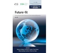 Future-Fit: Expanding the Boundaries of International Business, Part B
