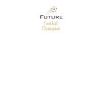 Future Football (Soccer) Champion Lined Notebook: A great gift for family, friends, loved ones, kids, aspiring soccer stars, football enthusiasts, and anyone passionate about the sport