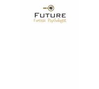 Future Forensic Psychologist Lined Notebook: A thoughtful gift for family, friends, students, or anyone passionate about the fascinating field of forensic psychology