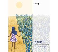 Future. Il domani narrato dalle voci di oggi