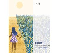 FUTURE. IL DOMANI NARRATO DALLE VOCI DI OGGI - Scego I. (cur.) - 2021 - Effequ
