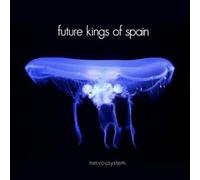 Future Kings of Spain - Nervousystem