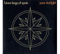 Future Kings of Spain - Your Starlight