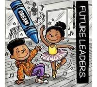 Future Leaders: Coloring Book