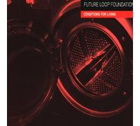Future Loop Foundation - Conditions for Living