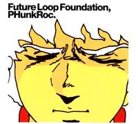 Future Loop Foundation - Phuncroc