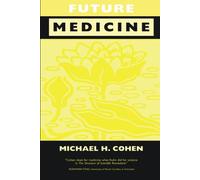 Future Medicine: Ethical Dilemmas, Regulatory Challenge - Libro in brossura...