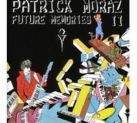 Future Memories II by PATRICK MORAZ (2006-10-23)