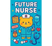 Future Nurse Appreciation Gift: Inspirational Writing Notebook for Career Motivation and Reflection