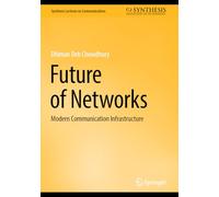 Future of Networks: Modern Communication Infrastructure