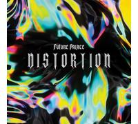 Future Palace - Distortion