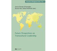 Future Perspectives on Transcultural Leadership: 11