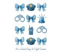 Future Police Officer Appreciation Gift Idea Journal: A Motivational Notebook for Aspiring Law Enforcement Heroes