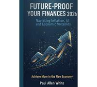 Future-Proof Your Finances 2026: Navigating Inflation, AI, and Economic Volatility