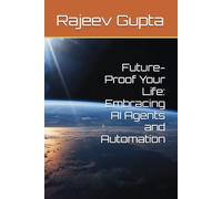 Future-Proof Your Life: Embracing AI Agents and Automation