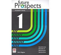 FUTURE PROSPECTS 1 Student's book: libro de texto y versión digital (licencia 15 meses)