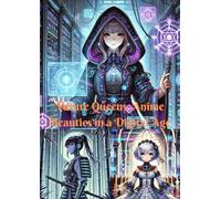 Future Queens Anime Beauties in a Digital Age: Relax, Create, and Escape into a World of Anime Futurism
