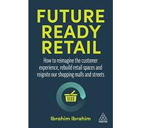 Ibrahim Ibrahim Future-Ready Retail (Tascabile)