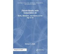 Future-Ready with Generative AI: Skills, Mindsets, and Stories in the Age of AI