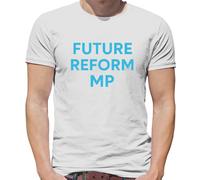 Future Reform MP - Maglietta Uomo - Nigel Primo Ministro Farage Voto Brexit