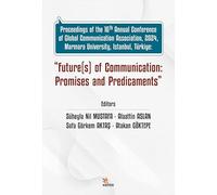 Future(s) of Communication: Promises and Predicaments