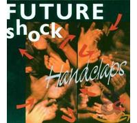 Future Shock – Handclaps – CD