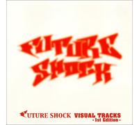 Future Shock - Original Visual Tracks 1st