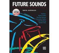 Future Sounds: A Book of Contemporary Drumset Concepts, Book & CD [Lingua inglese]