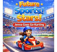 Future Sports Stars: Jenna Goes Go-Karting