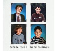 Future Teens - Hard Feelings
