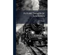Future Trends of Logistics
