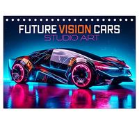 Future Vision Cars-Studio Art (Tischkalender 2026 DIN A5 quer), CALVENDO Monatskalender: Machen Sie sich bereit für die Zukunft. Futuristische Autos zum Anfassen aus der KI.