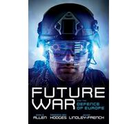 Future War and the Defence of Europe