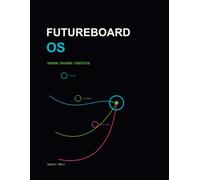 Futureboard OS: A Vision Board Workbook for People Who Execute