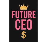 FutureCEO - Notebook for Boss Girls: Motivational Lined Journal | 6x9 College Ruled | Smart Girl Back to School Gift