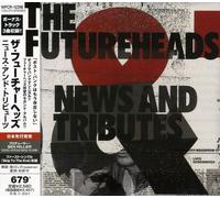Futureheads - News & Tributes