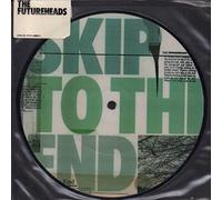 Futureheads - Skip to the End -1st