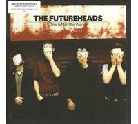 Futureheads,the - This Is Not the World