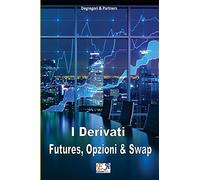 Futures, Opzioni e Swap