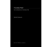 Futures Past: On the Semantics of Historical Time