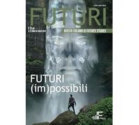FUTURI 21: Futuri (im)possibili: Vol. 21