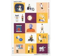Futuri accessibili. Disabilità e tecnologia