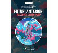 Futuri anteriori - Innamorati Marco